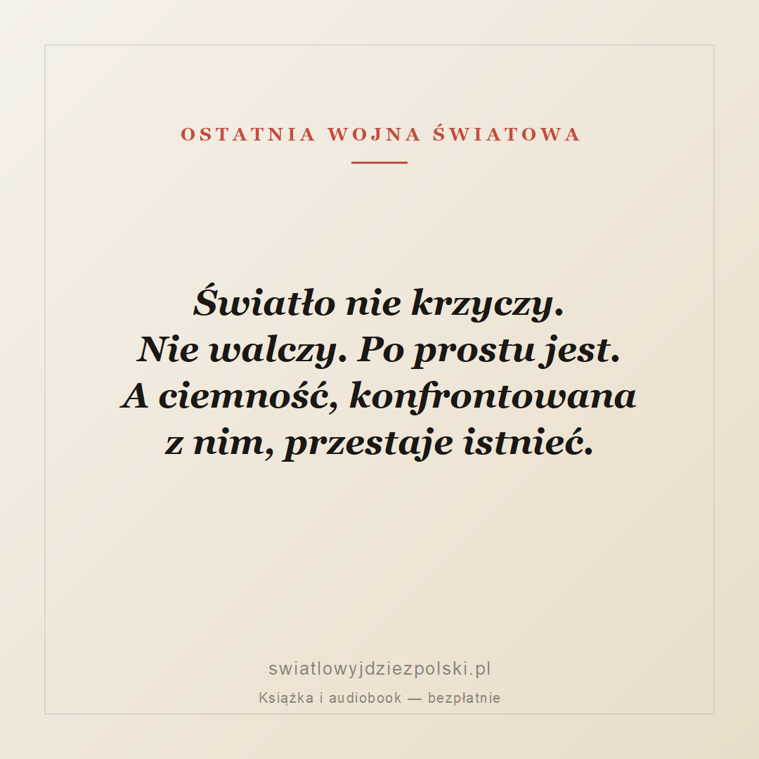 Cytat: Światło nie krzyczy