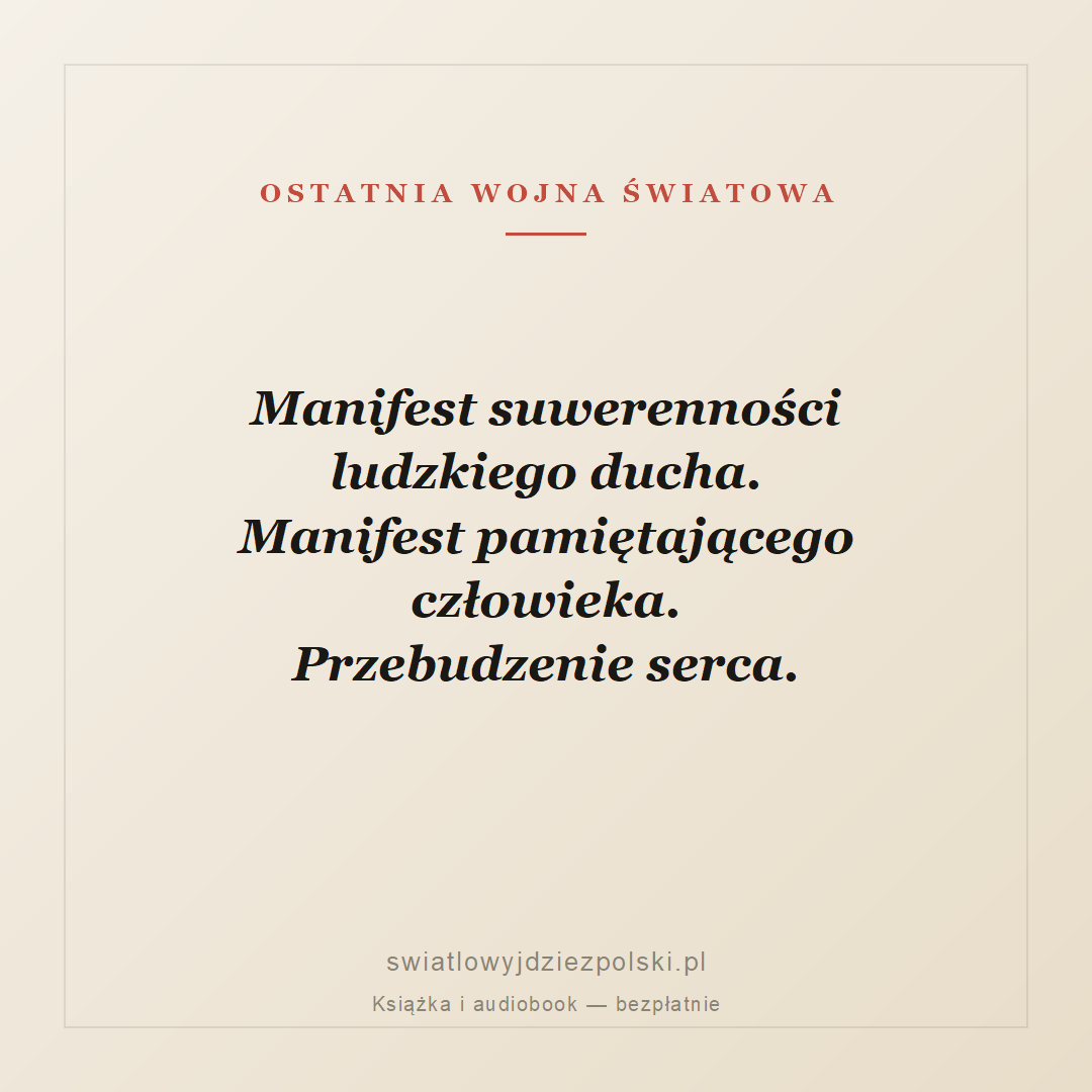 Cytat: Manifest suwerenności ludzkiego ducha