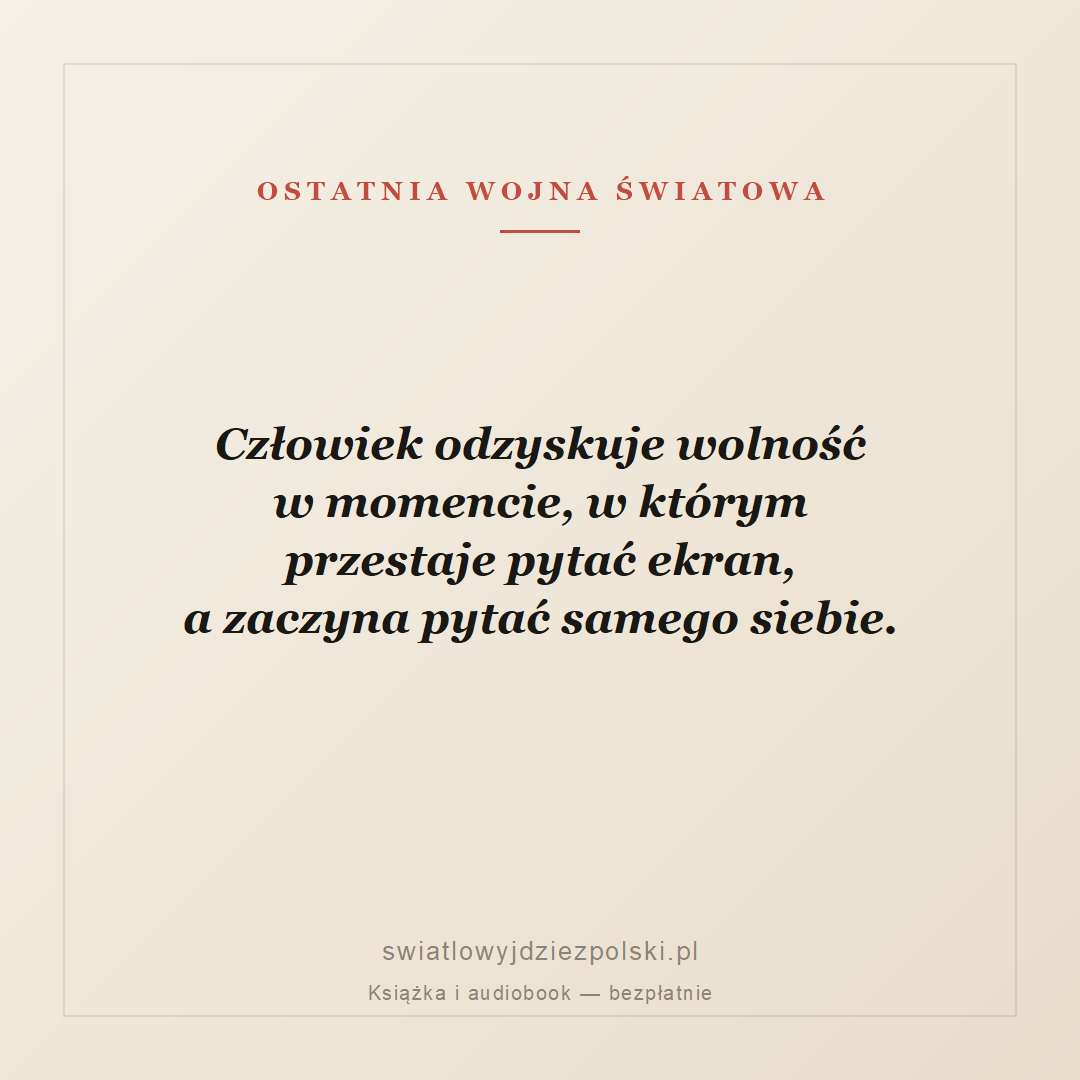 Cytat: Człowiek odzyskuje wolność